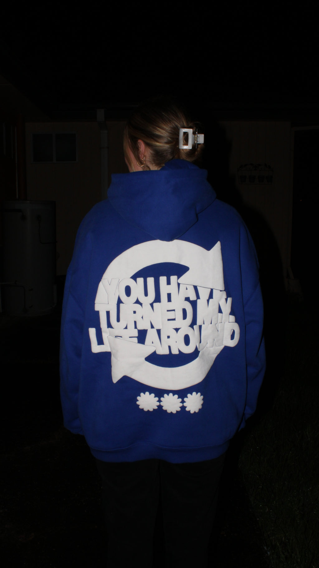 You Have Turned My Life Around - Blue Hoodie